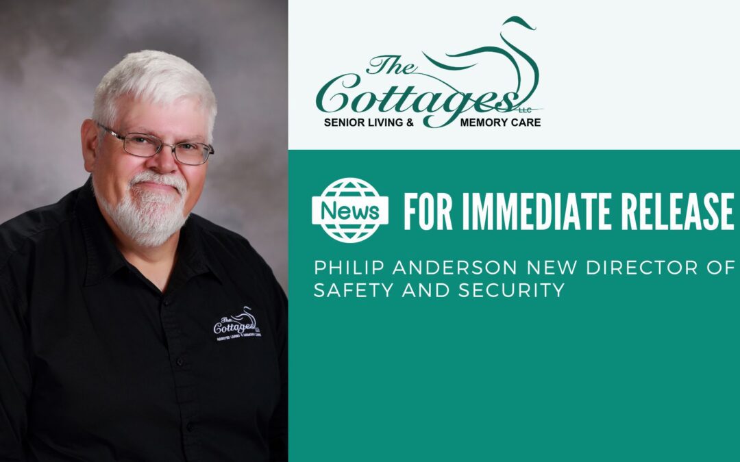 The Cottages Senior Living & Memory Care Announces New Director of Safety and Security